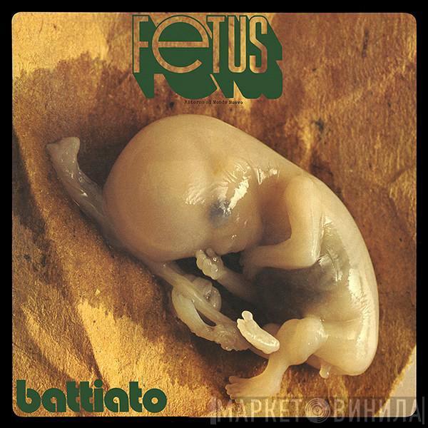 Franco Battiato - Fetus