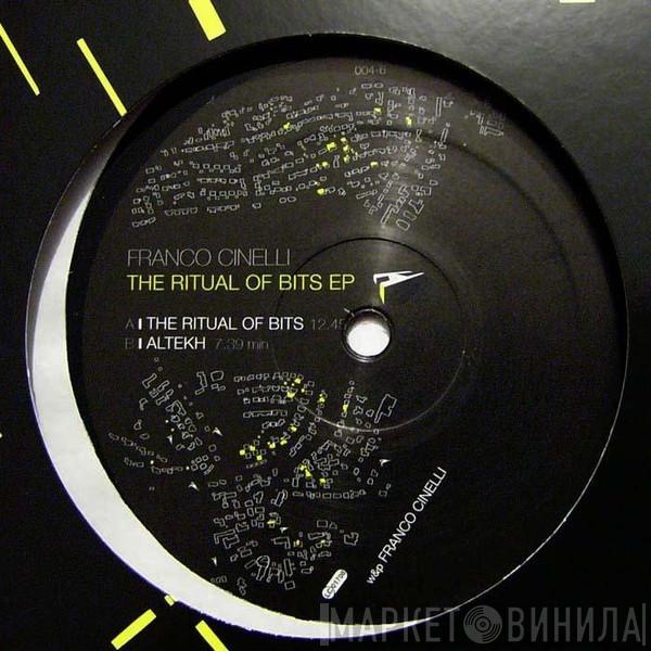 Franco Cinelli - The Ritual Of Bits EP