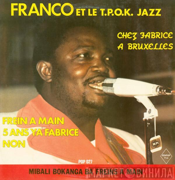Franco, Orchestre T.P.O.K. Jazz - Chez Fabrice A Bruxelles