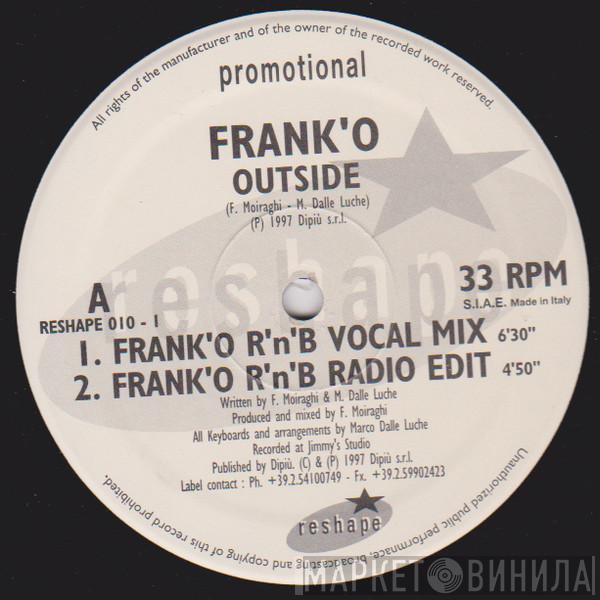 Frank 'O Moiraghi - Outside