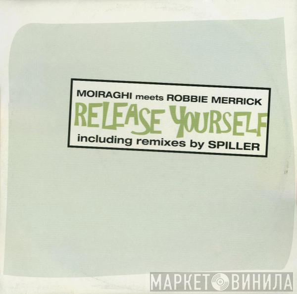 Frank 'O Moiraghi, Robbie Merrick - Release Yourself