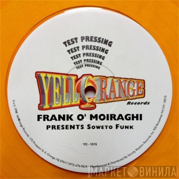 Frank 'O Moiraghi, Soweto Funk - Hey D.J.