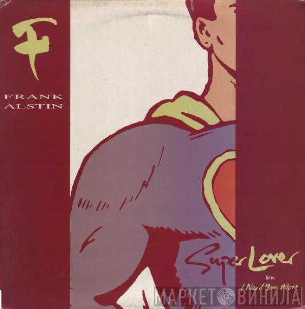 Frank Alstin Jr. - Super Lover / I Need You More