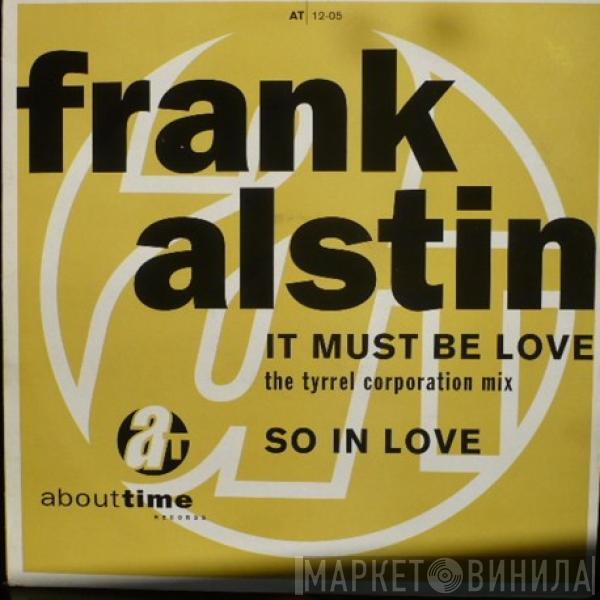 Frank Alstin Jr. - It Must Be Love