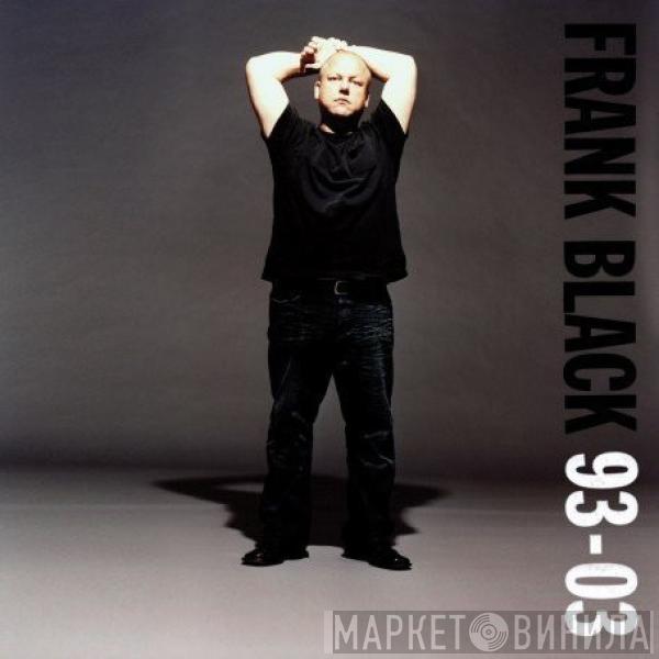 Frank Black - 93-03