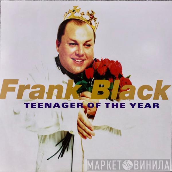 Frank Black - Teenager Of The Year