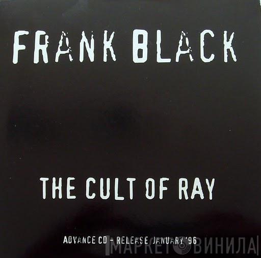 Frank Black - The Cult Of Ray