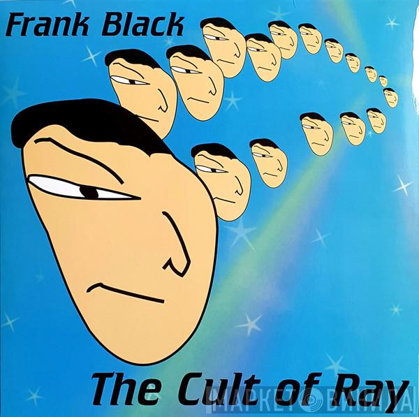 Frank Black - The Cult Of Ray