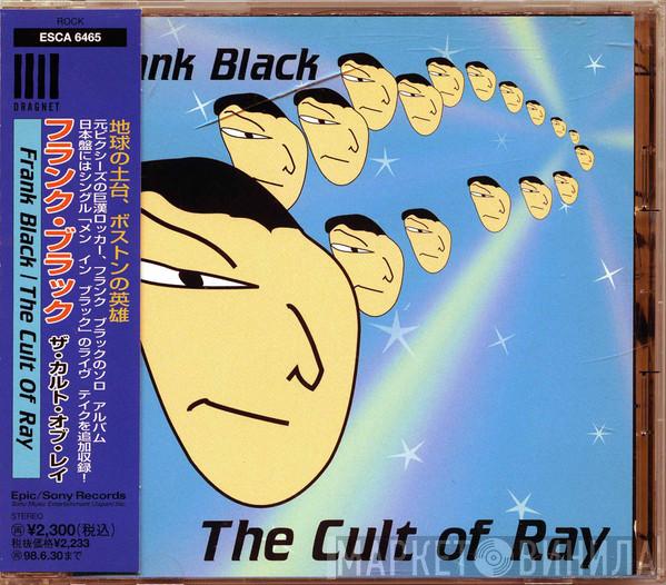  Frank Black  - The Cult Of Ray