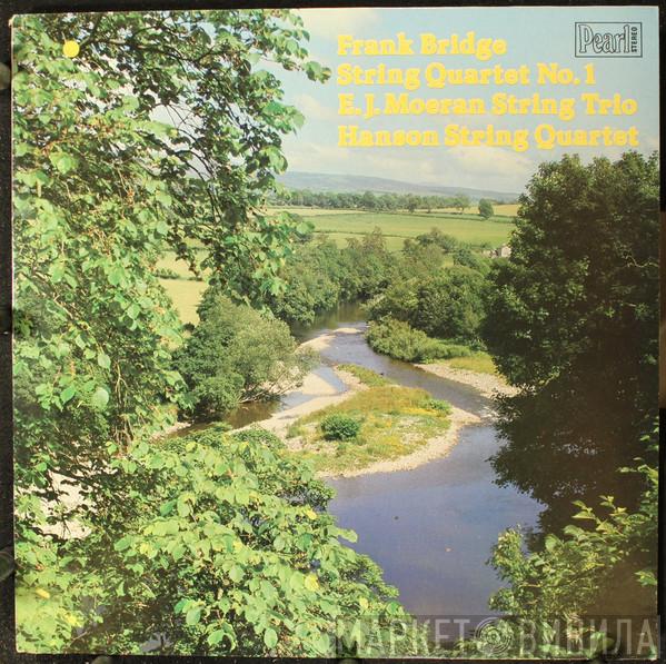 Frank Bridge, Ernest John Moeran, Hanson String Quartet - String Quartet No.1 / String Trio