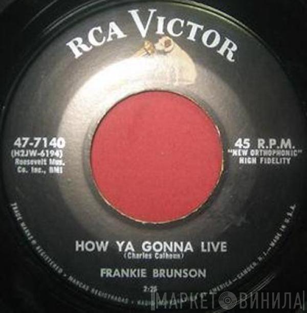 Frank Brunson - How Ya Gonna Live / What A Diff'rence A Day Made