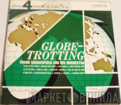  Frank Chacksfield & His Orchestra  - Globe Trotting (El Trotamundo)
