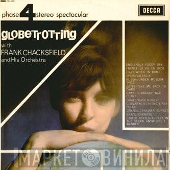  Frank Chacksfield & His Orchestra  - Globetrotting