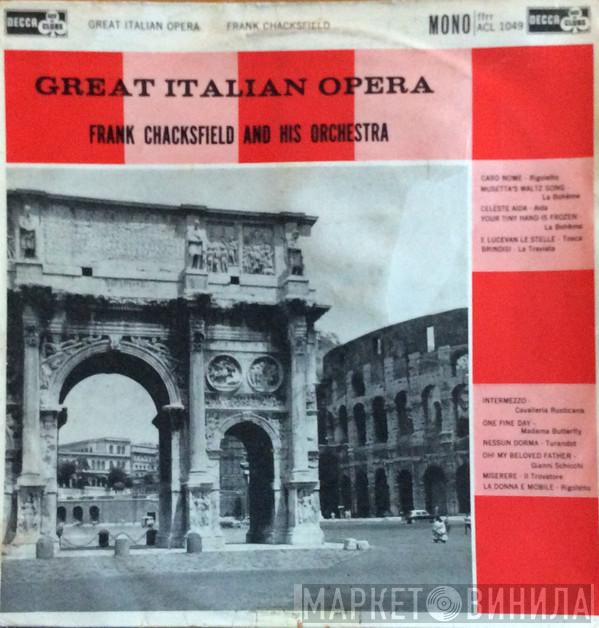  Frank Chacksfield & His Orchestra  - Great Italian Opera