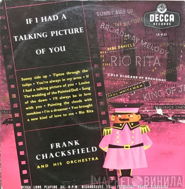 Frank Chacksfield & His Orchestra - If I Had A Talking Picture Of You