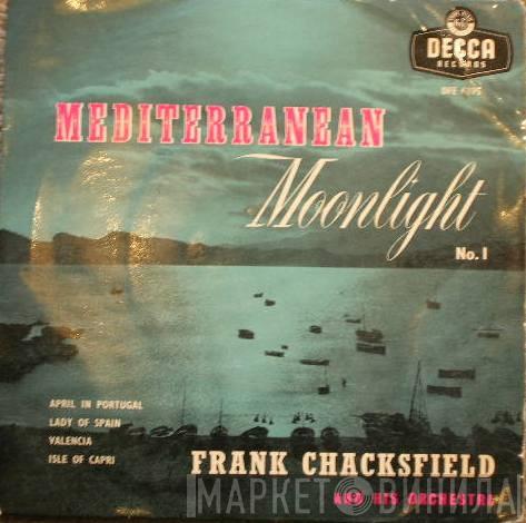  Frank Chacksfield & His Orchestra  - Mediterranean Moonlight