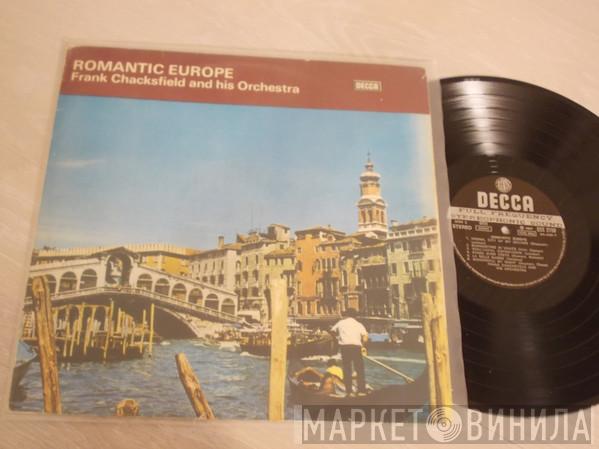  Frank Chacksfield & His Orchestra  - Romantic Europe