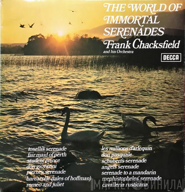 Frank Chacksfield & His Orchestra - The World Of Immortal Serenades