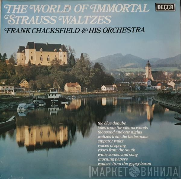 Frank Chacksfield & His Orchestra - The World Of Immortal Strauss Waltzes