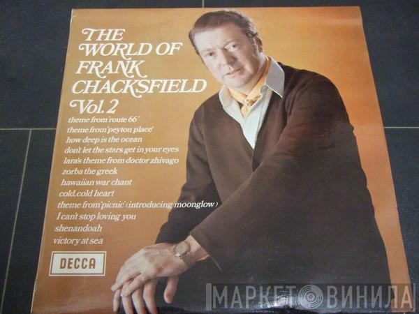  Frank Chacksfield  - The World Of Frank Chacksfield Vol. 2