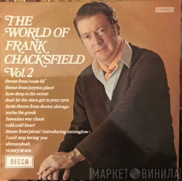  Frank Chacksfield  - The World Of Frank Chacksfield Vol. 2