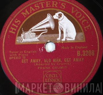 Frank Crumit - Get Away, Old Man, Get Away / Abdul  Abulbul Amir