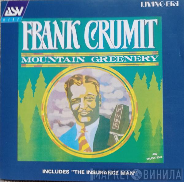 Frank Crumit - Mountain Greenery