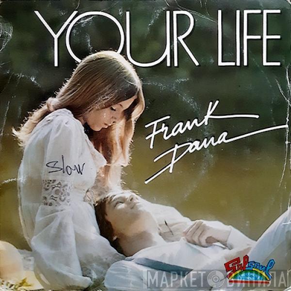 Frank Dana - Your Life