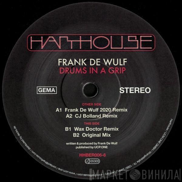 Frank De Wulf - Drums In A Grip
