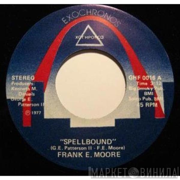 Frank E. Moore - Spellbound