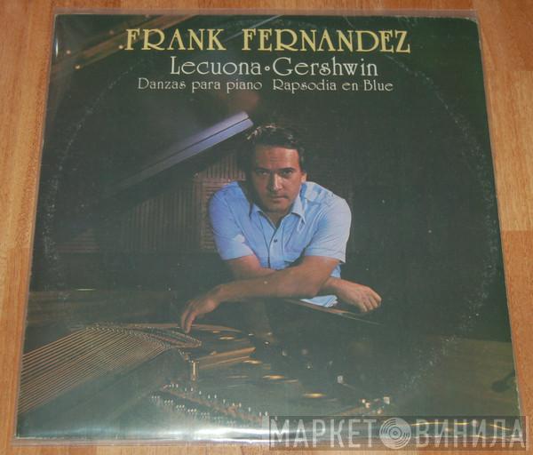 Frank Fernández - LECUONA 9 dances / GERSHWIN rhapsody in blue