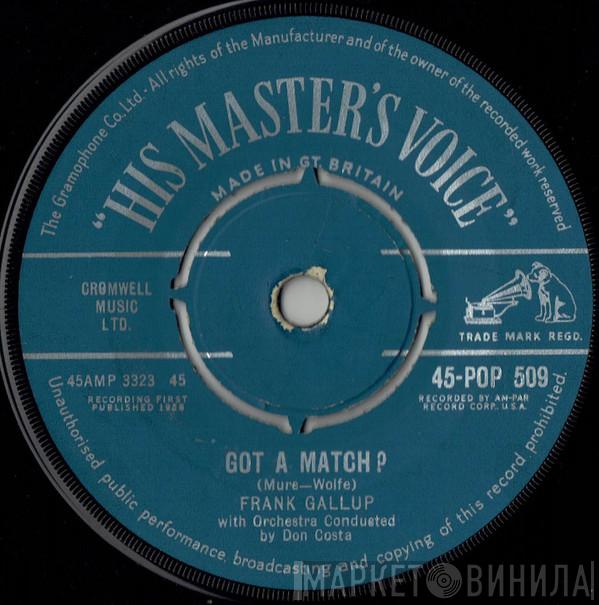 Frank Gallop - Got A Match? / I Beg Your Pardon