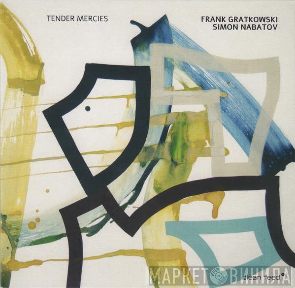 Frank Gratkowski, Simon Nabatov - Tender Mercies
