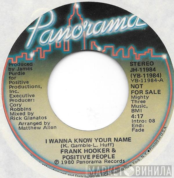 Frank Hooker & Positive People - I Wanna Know Your Name