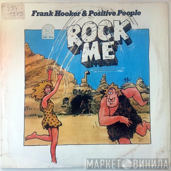 Frank Hooker & Positive People - Rock Me