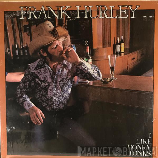 Frank Hurley - I Like Honky Tonks