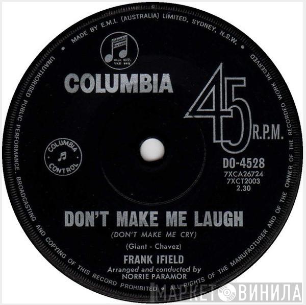  Frank Ifield  - Don't Make Me Laugh (Don't Make Me Cry)