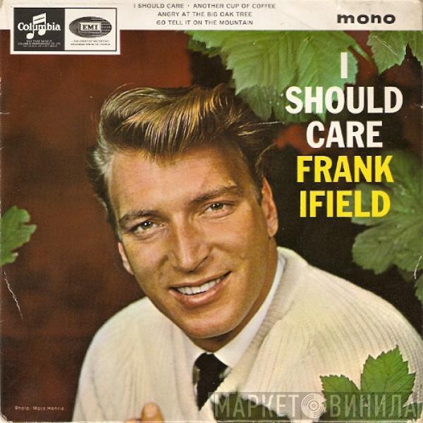 Frank Ifield - I Should Care