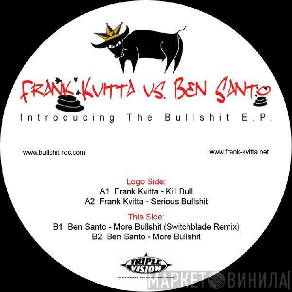 Frank Kvitta, Ben Santo - Introducing The Bullshit E.P.