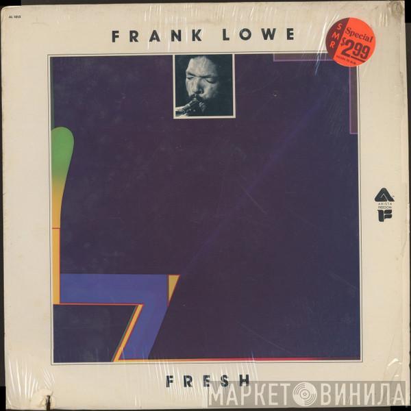  Frank Lowe  - Fresh