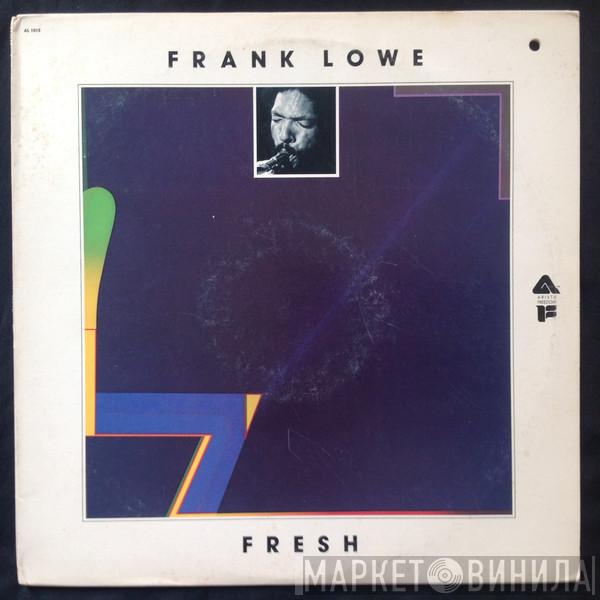  Frank Lowe  - Fresh