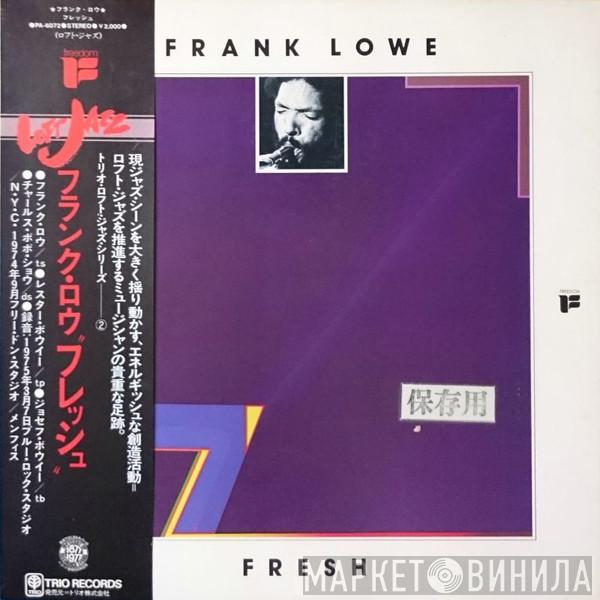  Frank Lowe  - Fresh