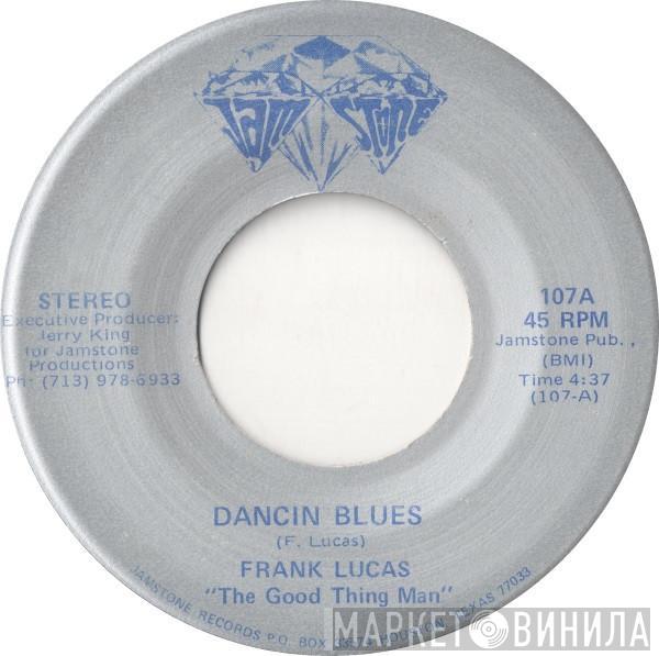 Frank Lucas - Dancin Blues