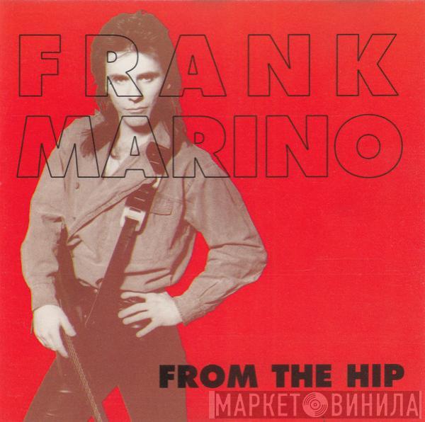 Frank Marino - From The Hip