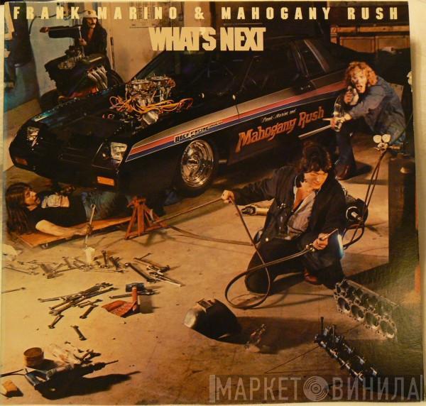 Frank Marino, Mahogany Rush - What's Next