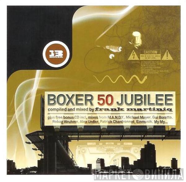 Frank Martiniq - Boxer 50 Jubilee