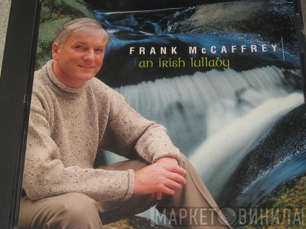 Frank McCaffrey - An Irish Lullaby