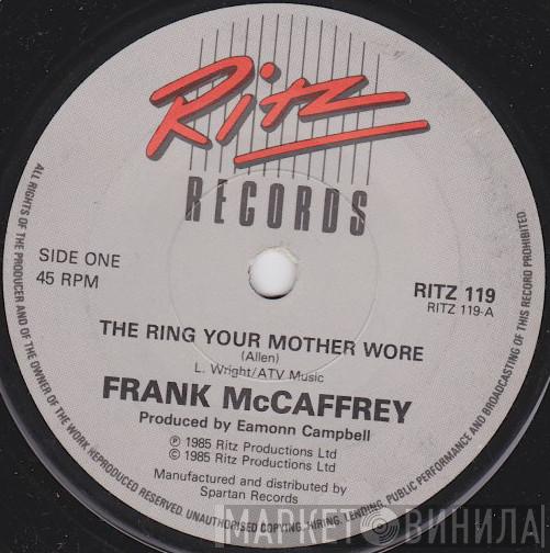 Frank McCaffrey - The Ring Your Mother Wore