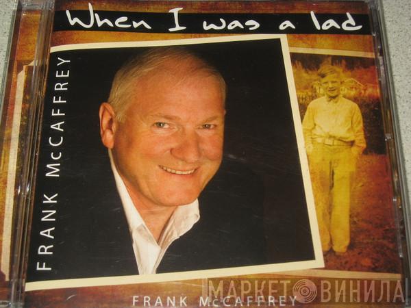 Frank McCaffrey - When I Was A Lad