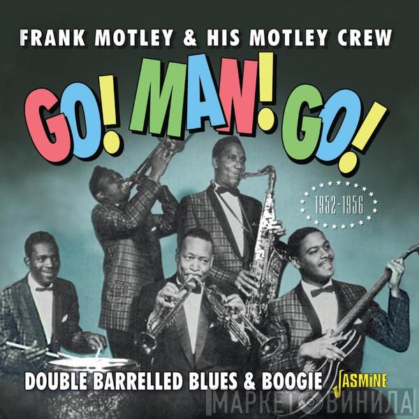 Frank Motley And His Motley Crew - Double Barrelled Blues & Boogie